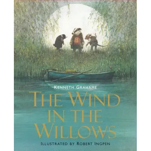 The Wind in the Willows: Illustrated Edition Children's Classics - Hardcover
