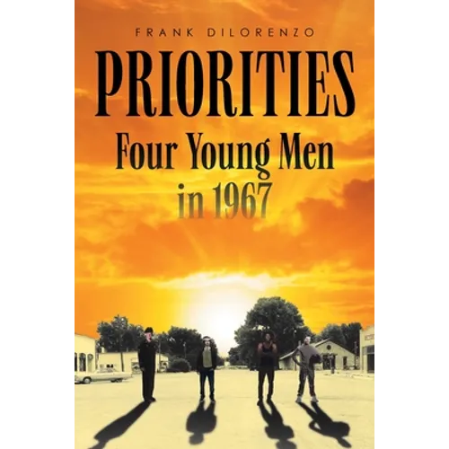 Priorities: Four Young Men in 1967 - Paperback