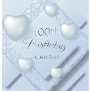 100th Birthday Guest Book: Keepsake Gift for Men and Women Turning 100 - Hardback with Funny Ice Sheet-Frozen Cover Themed Decorations & Supplies, Per - Hardcover
