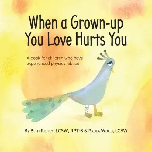 When a Grown-up You Love Hurts You - Paperback