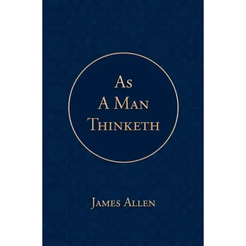 As a Man Thinketh - Paperback
