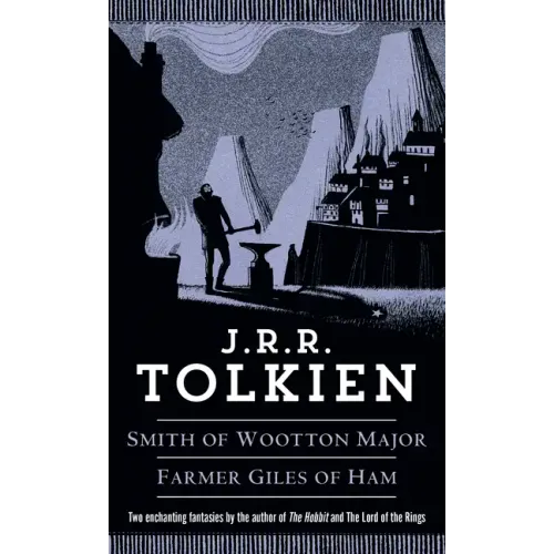 Smith of Wootton Major & Farmer Giles of Ham - Paperback