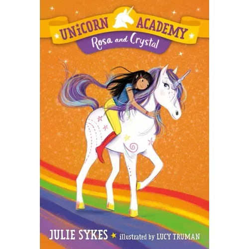 Unicorn Academy #7: Rosa and Crystal - Paperback
