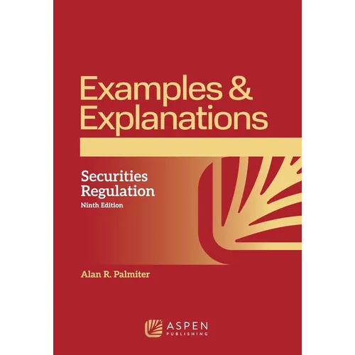 Examples & Explanations: Securities Regulation - Paperback