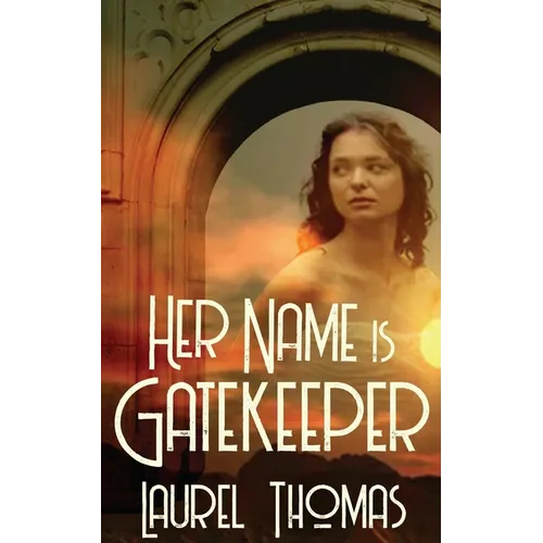 Her Name is Gatekeeper - Paperback