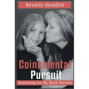 Coincidental Pursuit: Searching for My Birth Parents - Paperback