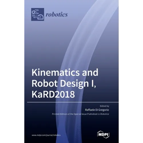 Kinematics and Robot Design I, KaRD2018 - Hardcover