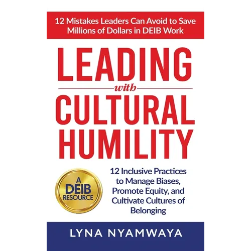 Leading with Cultural Humility - Hardcover