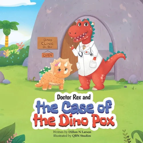 Doctor Rex and the Case of the Dino Pox - Paperback