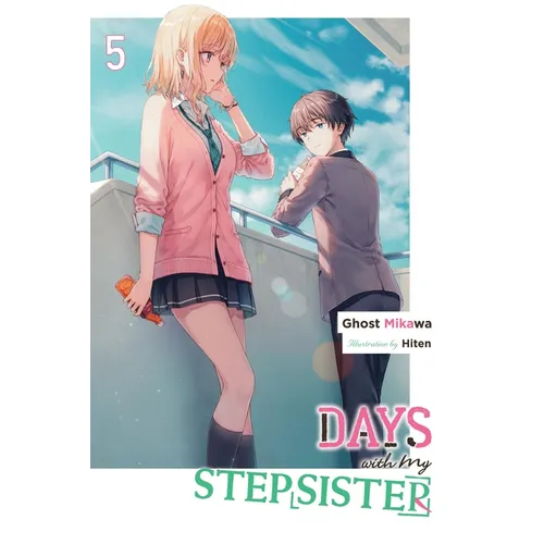 Days with My Stepsister, Vol. 5 (Light Novel): Volume 5 - Paperback