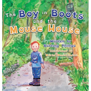 The Boy in Boots and the Mouse House - Hardcover