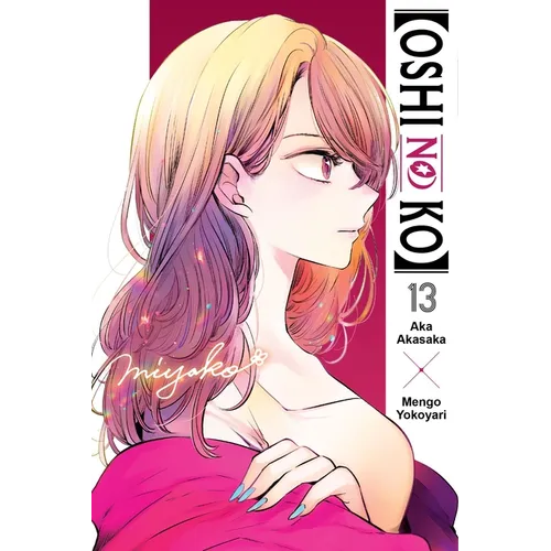 [Oshi No Ko], Vol. 13 - Paperback