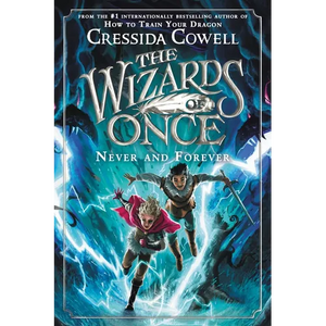The Wizards of Once: Never and Forever - Hardcover