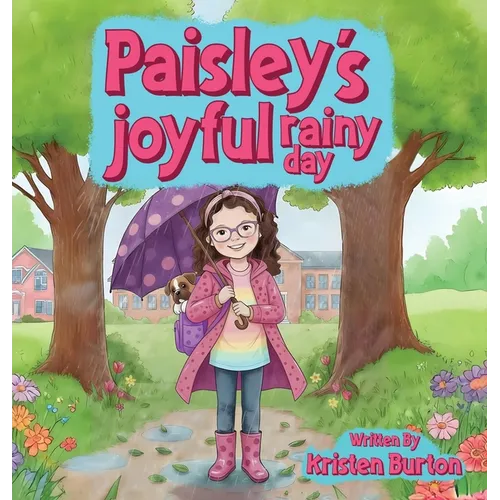 Paisley's Joyful Rainy Day - Hardcover