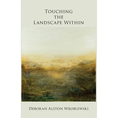 Touching the Landscape Within - Paperback