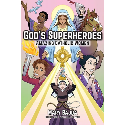 God's Superheroes: Amazing Catholic Women - Paperback