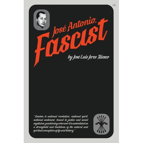 José Antonio, Fascist - Paperback