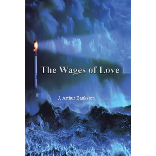 The Wages of Love - Hardcover
