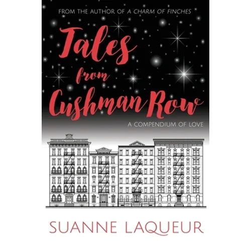 Tales From Cushman Row: A Compendium of Love - Paperback