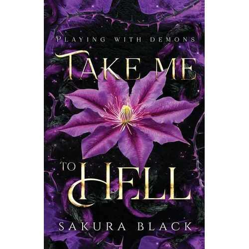 Take Me to Hell: A Paranormal Demon Romance - Paperback