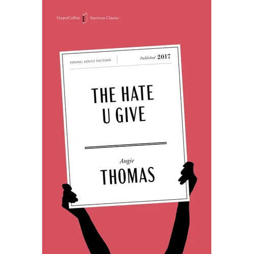 The Hate U Give American Classics Edition: A Printz Honor Winner - Paperback