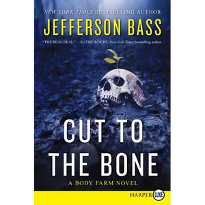 Cut to the Bone: A Body Farm Novel - Paperback