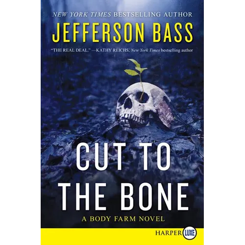 Cut to the Bone: A Body Farm Novel - Paperback