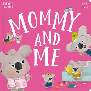Mommy and Me - Board Book