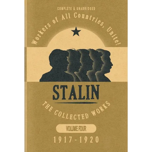 Collected Works of Josef Stalin: Volume 4 - Hardcover
