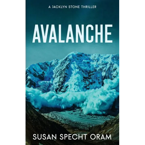 Avalanche: A Jacklyn Stone Thriller - Paperback