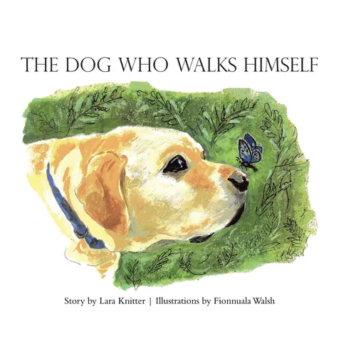 The Dog Who Walks Himself - Hardcover