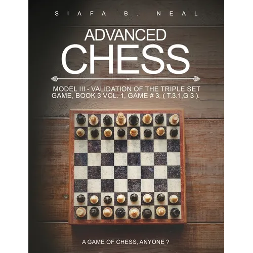 Advanced Chess: A Game of Chess, Anyone? - Paperback