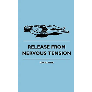 Release From Nervous Tension - Hardcover