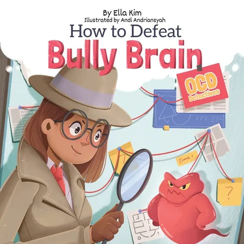 How to Defeat Bully Brain: OCD Detectives - Paperback