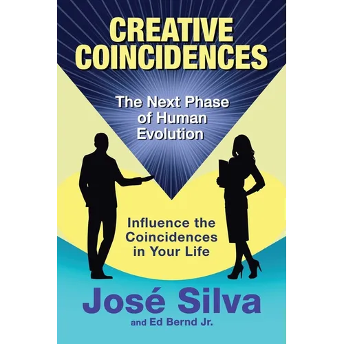 Creative Coincidences: The Next Phase of Human Evolution - Paperback