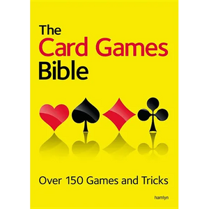 The Card Games Bible: Over 150 Games and Tricks - Paperback