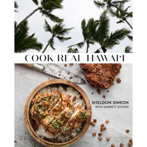 Cook Real Hawai'i: A Cookbook - Hardcover