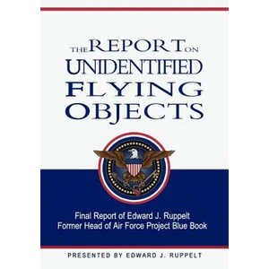 The Report On Unidentified Flying Objects - Paperback