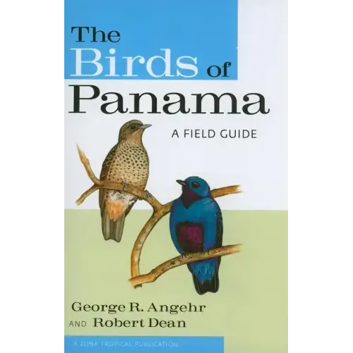 The Birds of Panama: A Field Guide - Paperback