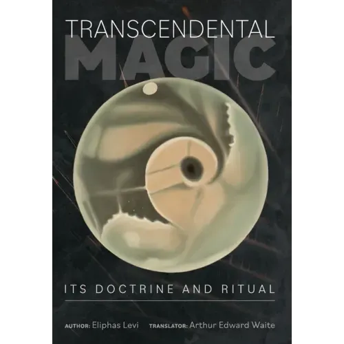 Transcendental Magic: Its Doctrine and Ritual - Hardcover
