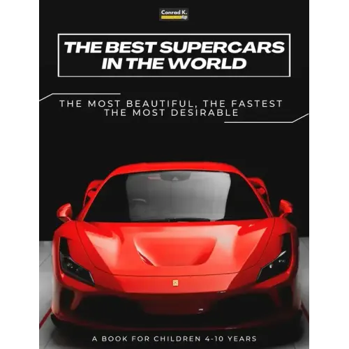 The Best Supercars in the World: a picture book for children about sports cars, the fastest cars in the world, book for boys 4-10 years old - Paperback