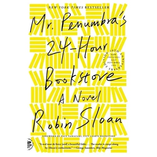 Mr. Penumbra's 24-Hour Bookstore: A Novel (10th Anniversary Edition) - Paperback