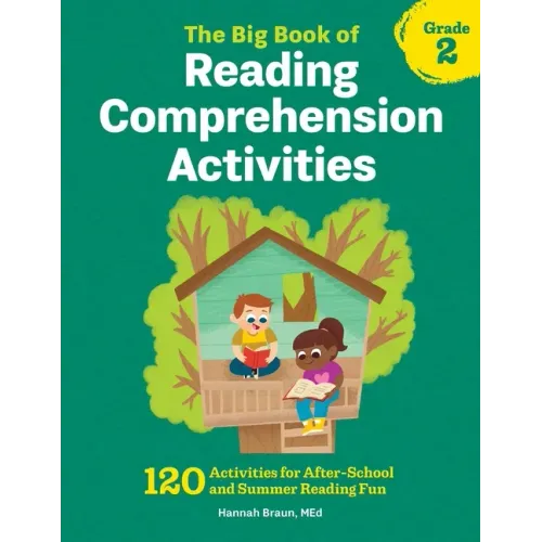 The Big Book of Reading Comprehension Activities, Grade 2: 120 Activities for After-School and Summer Reading Fun - Paperback