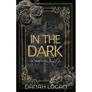 In the Dark (Discreet Cover): A Dark New Adult Romantic Suspense Trilogy - Paperback