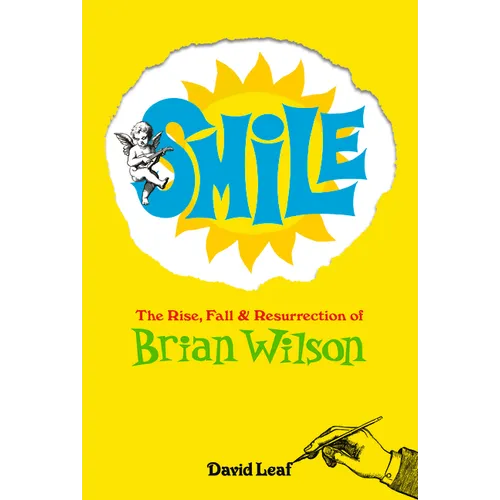 Smile: The Rise, Fall and Resurrection of Brian Wilson - Paperback