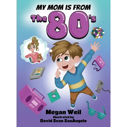 My Mom is from The 80's - Hardcover