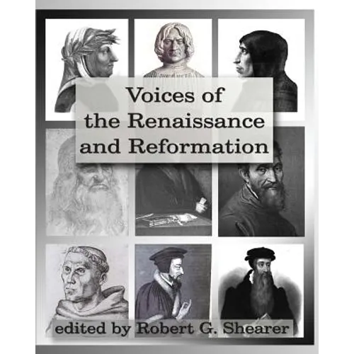 Voices of the Renaissance and Reformation: Primary Source Documents - Paperback