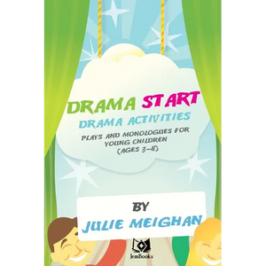 'Drama Start': Drama activities, plays and monologues for young children (ages 3 - Paperback