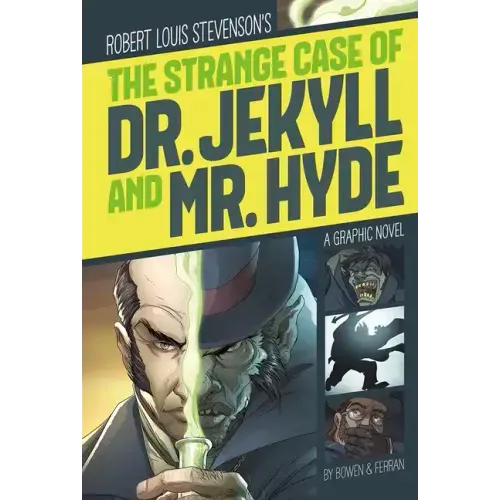 The Strange Case of Dr. Jekyll and Mr. Hyde: A Graphic Novel - Paperback