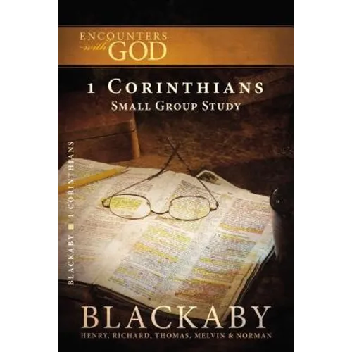 1 Corinthians: A Blackaby Bible Study Series - Paperback